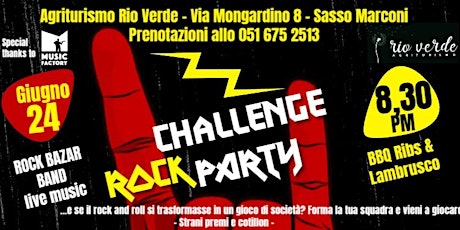 RBB - Rock Challenge Party @ Agriturismo Rio Verde biglietti
