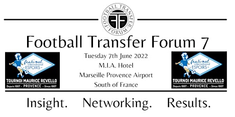 Football Transfer Forum 7 at the Tournoi Maurice Revello