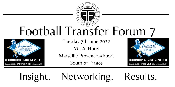 Football Transfer Forum 7 at the Tournoi Maurice Revello