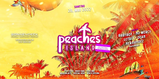 Peaches Island Summer Opening • 25. Juni 2022 Sonnendeck Düsseldorf