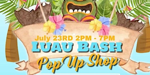Luau Beach Bash Pop Up Shop
