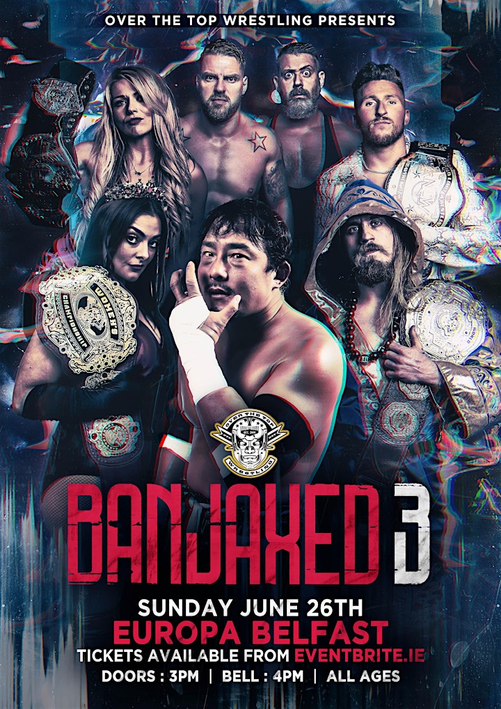 Over The Top Wrestling Presents" Banjaxed 3" image