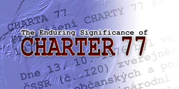 The Enduring Significance of Charter 77