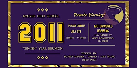 Booker High School Class of 2011 “Ten-ish” Year Reunion tickets