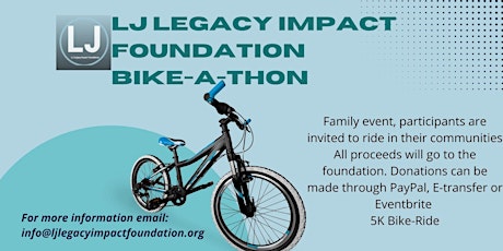 LJ Legacy Impact Foundation Fundraiser - Bike-A-Thon - Sunday, June 5 tickets