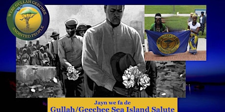 Primaire afbeelding van Gullah/Geechee Sea Island Salute Decoration Day & Freedom Celebration