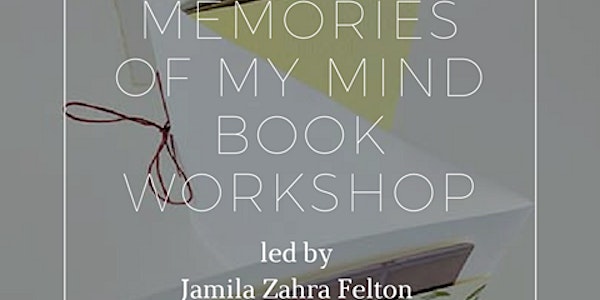 MAKE. DO. SESSIONS: MEMORIES OF MY MIND BOOK WORKSHOP 