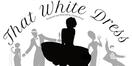 That White Dress: An Evening With Marilyn & Friends