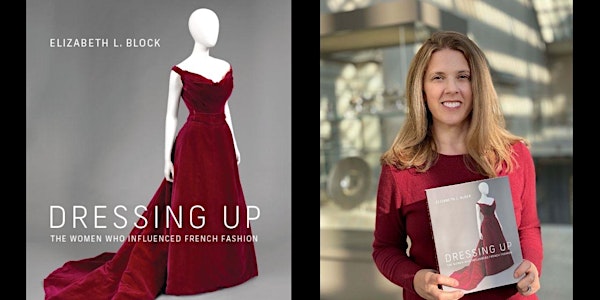 Lecture: Dressing Up: The Women Who Influenced French Fashion