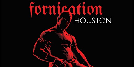 FORNICATION HOUSTON A Men's DrugFree Party JUNE 26 2022 tickets