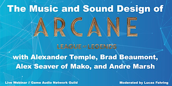 The Music and Sound Design of Arcane: League of Legends