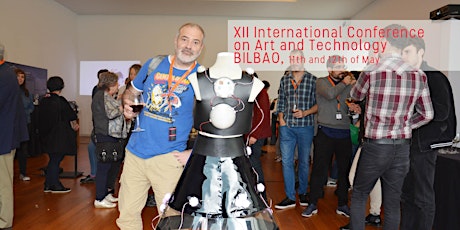 XII International Conference on Art and Technology | Bilbao