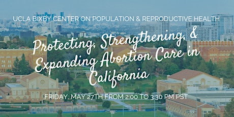 Protecting, Strengthening, & Expanding Abortion Care in California tickets