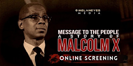Malcolm X Movie: Message to the People - Online Screening tickets