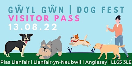 GŴYL GŴN | DOG FEST 13 AUG 2022 VISITOR TICKET Plas Llanfair LL65 3LE tickets