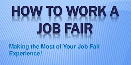 How to Work a  Job Fair tickets