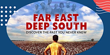 Far East Deep South Film Screening and Discussion tickets