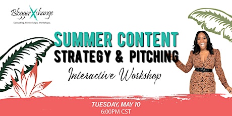 Summer Content Strategy & Pitching Interactive Workshop