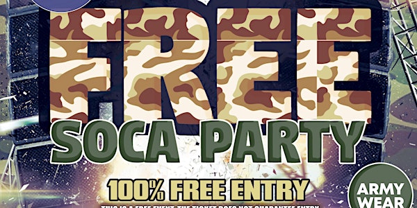 Free Soca Party - Army Wear