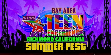 Bay Area Teen Experience  Summer Fest tickets