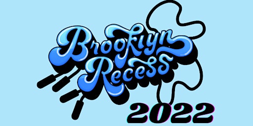 Brooklyn Recess Double-Dutch Pop-Up (MAY 28)