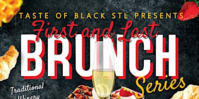 Taste of Black STL 1st and Last Brunch Series