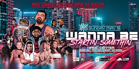 POW! Pro Wrestling Presents "Wanna Be Startin' Somethin'"