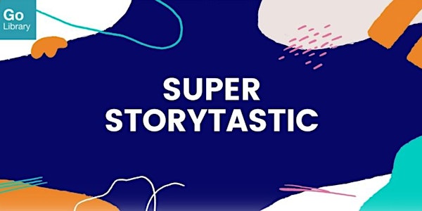 Super Storytastic for 7-10 years old @ Tampines Regional Library