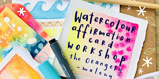 Arty Affirmations High Tea - Watercolour Workshop, The Orangery Maleny