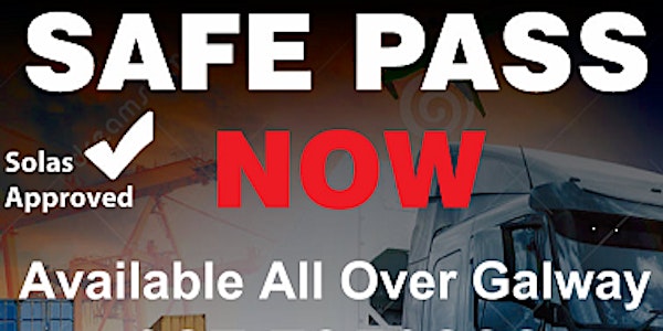 Galway City Safe Pass | Maldron Hotel Sandy rd, Galway Thursday 26th Jan 2017 
