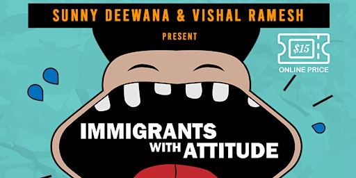 Imagem principal de Immigrants With Attitude - A Stand Up Comedy Show