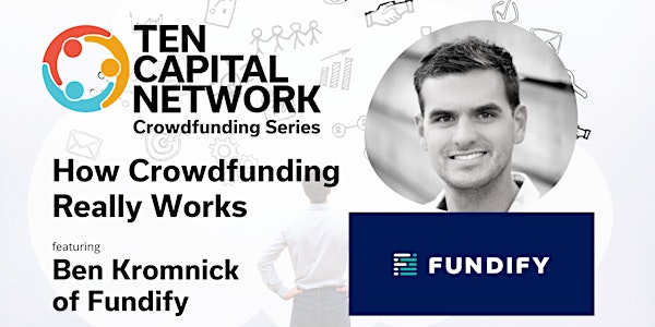 Future of Funding Series: How Crowdfunding Really Works