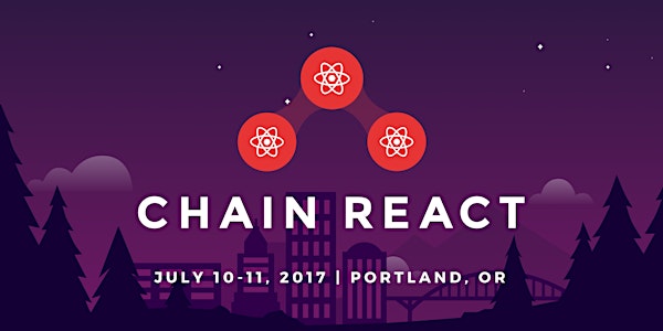 Chain React 2017: The React Native Conference