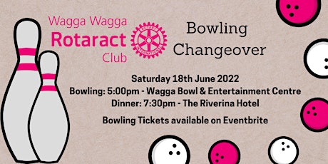 Wagga Rotaract Bowling Changeover tickets