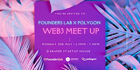 Founders Lab x Polygon Web3 Meet Up primary image