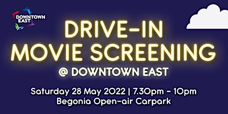 Drive-in Movie Screening @ Downtown East tickets
