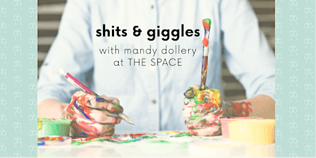 Shits & Giggles Mixed Media Workshop tickets