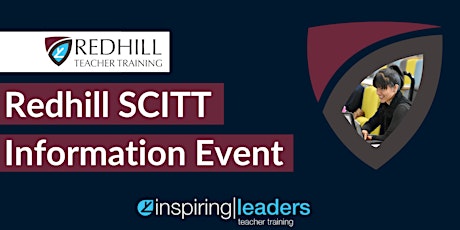 Redhill SCITT with Inspiring Leaders Teacher Training Information Event tickets
