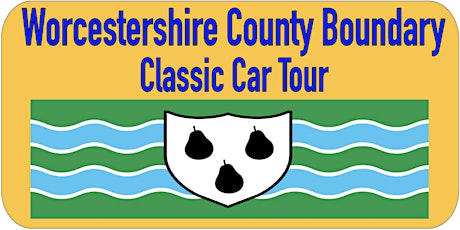 **RESCHEDULED**Worcestershire County Boundary Classic Car Tour 2022