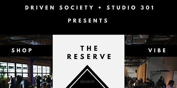 The Reserve - A Creative Marketplace - Free w/ RSVP & Open Bar
