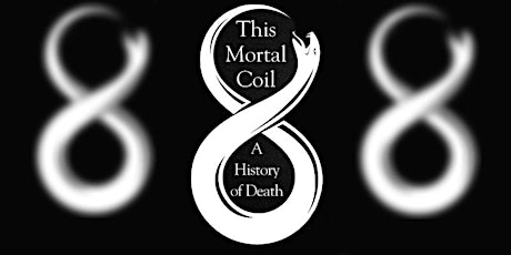This Mortal Coil: A history of death tickets