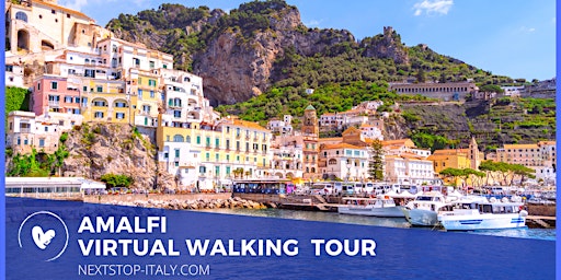 AMALFI VIRTUAL WALKING TOUR - The Pearl of the Amalfi Coast