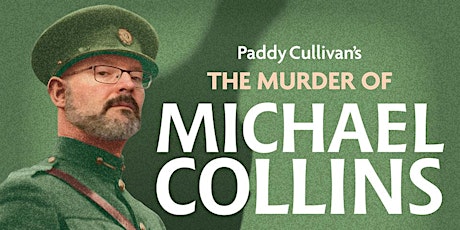 Paddy Cullivans - The Murder of Michael Collins tickets