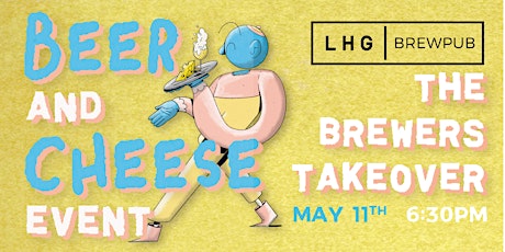 Beer and Cheese - The Brewers Take Over - New date! primary image