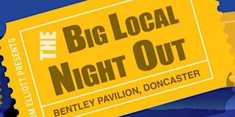 The Big Local Night Out - Bentley tickets