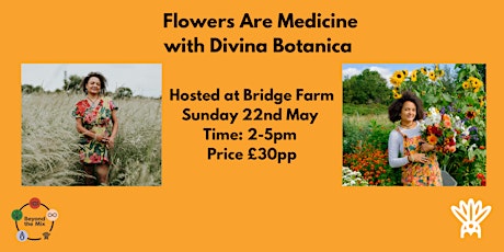 Flowers are medicine with Divina Botanica tickets