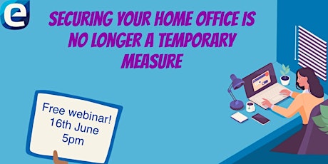 Tech Talk: securing your home office is no longer a temporary measure tickets