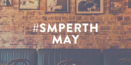 #SMPerth May // Drinks for Perth Social Media tickets