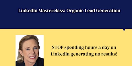 LinkedIn Masterclass: Organic Lead Generation tickets
