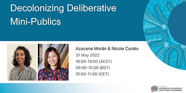 Decolonizing Deliberative Mini-Publics, Azucena Moran and Nicole Curato